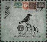 Dredg : The Pariah, The Parrot, The Delusion